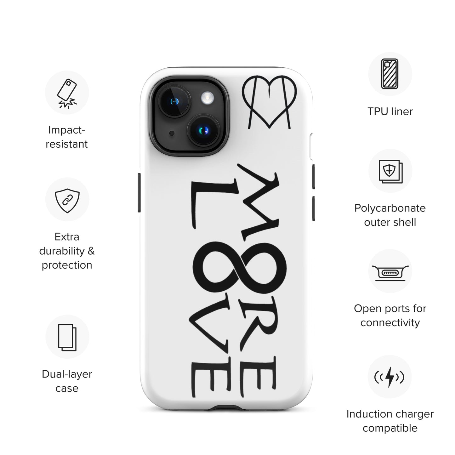 More Love Tough Case for iPhone®